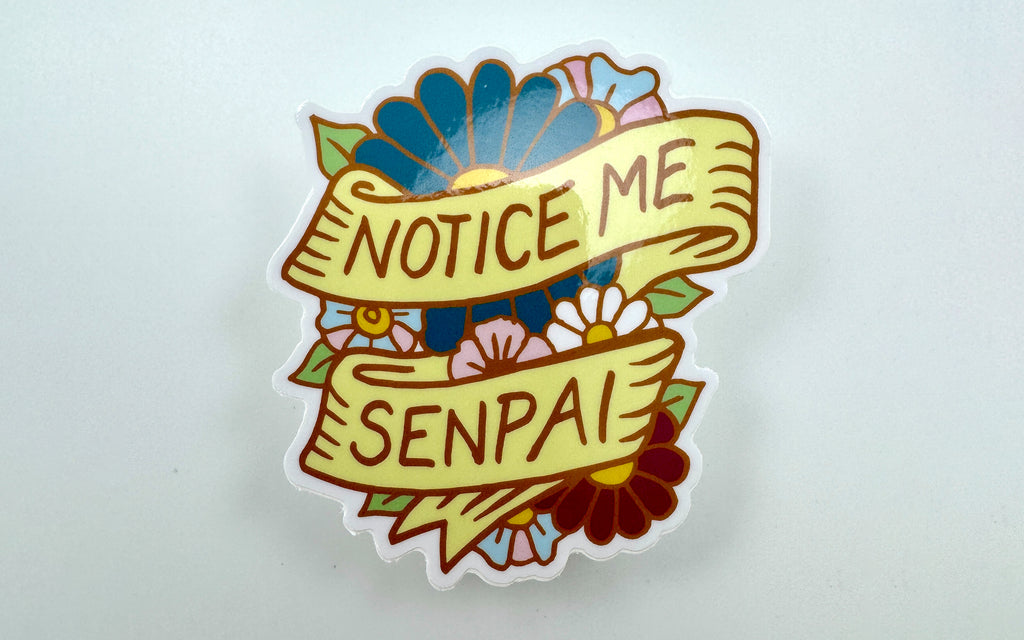 Notice Me, Senpai Vinyl Sticker