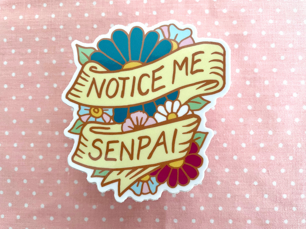 Notice Me, Senpai Sticker